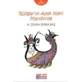 Rüzgarın Ayak İzleri Mardinde - H.Zehra Serra Baş