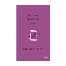 Rüzgarın Aynaları - Ercan Yılmaz