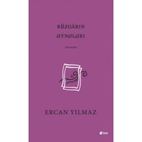 Rüzgarın Aynaları - Ercan Yılmaz