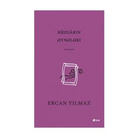 Rüzgarın Aynaları - Ercan Yılmaz