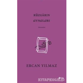 Rüzgarın Aynaları - Ercan Yılmaz
