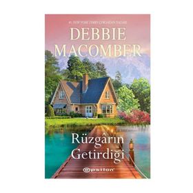 Rüzgarın Getirdiği Debbie Macomber Epsilon Yayınevi