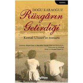 Rüzgarın Getirdiği - Doğu Karaoğuz