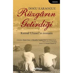 Rüzgarın Getirdiği - Doğu Karaoğuz
