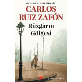 Rüzgarın Gölgesi-Unutulmuş Kitaplar Mezarlığı 1 / Carlos Ruiz Zafon