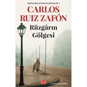 Rüzgarın Gölgesi-Unutulmuş Kitaplar Mezarlığı 1 / Carlos Ruiz Zafon