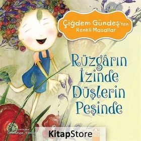 Rüzgarın İzinde Düşlerin Peşinde - Çiğdem Gündeş