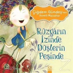 Rüzgarın İzinde Düşlerin Peşinde - Çiğdem Gündeş
