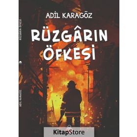 Rüzgarın Öfkesi - Adil Karagöz