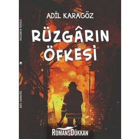 Rüzgarın Öfkesi - Adil Karagöz