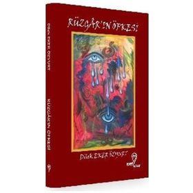 Rüzgar'ın Öfkesi - Dilek Eker Özyurt