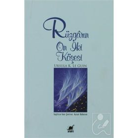 RÜZGARIN ON İKİ KÖŞESİ - URSULA KROEBER LE GUIN (URSULA K. LEGUIN)