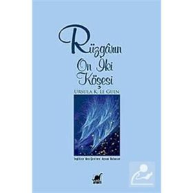 RÜZGARIN ON İKİ KÖŞESİ - URSULA KROEBER LE GUIN (URSULA K. LEGUIN)