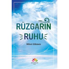 Rüzgarın Ruhu - Nihat Gökmen