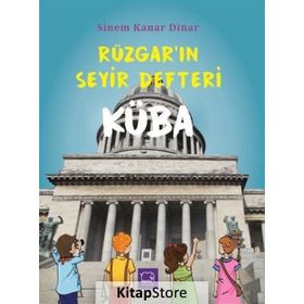 Rüzgar’ın Seyir Defteri Küba - Sinem Kanar Dinar