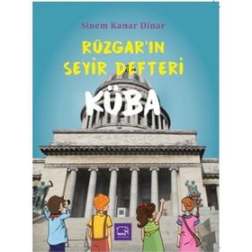 Rüzgar’ın Seyir Defteri Küba - Sinem Kanar Dinar