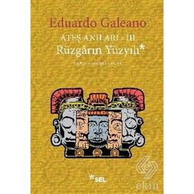 RÜZGARIN YÜZYILI - EDUARDO GALEANO