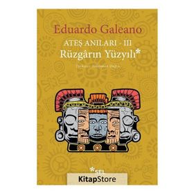 RÜZGARIN YÜZYILI - EDUARDO GALEANO