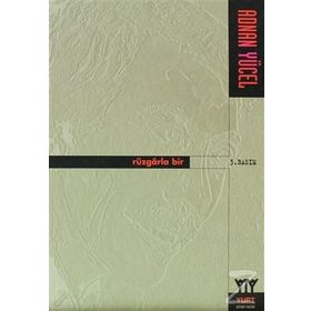RÜZGARLA BIR - ADNAN YÜCEL