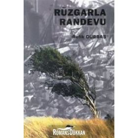 RÜZGARLA RANDEVU - REFIK DURBAŞ