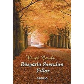 RÜZGARLA SAVRULAN YILLAR - VIVET ÇAVLI