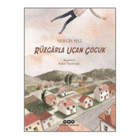 Rüzgarla Uçan Çocuk - Nergis Seli