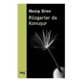 Rüzgarlar da Konuşur - Necip Eren