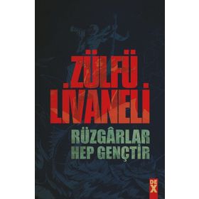 Rüzgarlar Hep Gençtir - Zülfü Livaneli