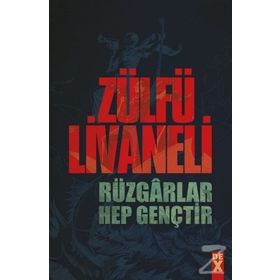 Rüzgarlar Hep Gençtir - Zülfü Livaneli