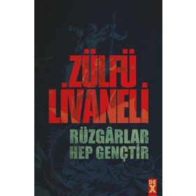 Rüzgarlar Hep Gençtir - Zülfü Livaneli