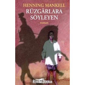 Rüzgarlara Söyleyen - Henning Mankell