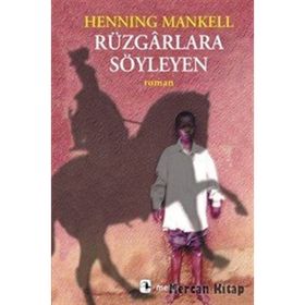 Rüzgarlara Söyleyen - Henning Mankell