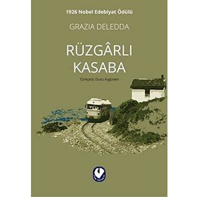 Rüzgarlı Kasaba - Grazia Deledda