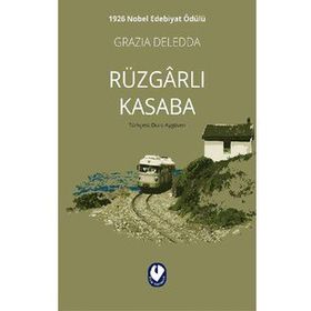 Rüzgarlı Kasaba - Grazia Deledda