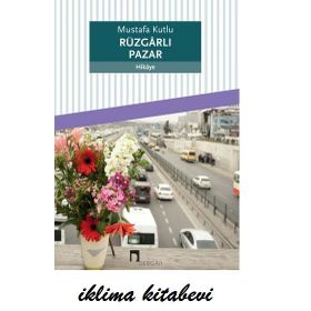 Rüzgarlı Pazar - Mustafa Kutlu