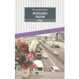 Rüzgarlı Pazar - Mustafa Kutlu