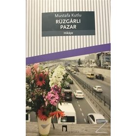 Rüzgarlı Pazar - Mustafa Kutlu