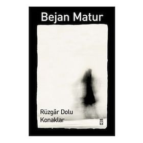 RÜZGÂR DOLU KONAKLAR - BEJAN MATUR
