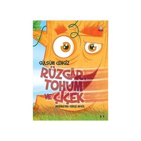 RÜZGÂR, TOHUM VE ÇİÇEK - GÜLSÜM CENGIZ
