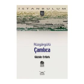 RÜZGÂRGÜLÜ ÇAMLICA - GÜZİDE ERTÜRK