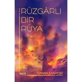 Rüzgârlı Bir Rüya Canan Kanatsız