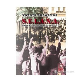 S.E.L.A.N.A MÜCADELEMIZ BÜTÜN BUNLAR İÇINDIR! - YORGIS EKSARHOS
