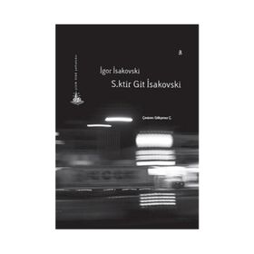 S.ktir Git İsakovski - İgor İsakovski