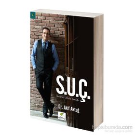 S.U.Ç Sistemin Umutlu Çocuğu - Akif Aktuğ
