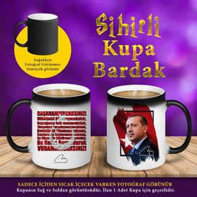 S7 R.T. Erdoğan Başaramayacaksınız Sihirli Hediyelik Kupa Bardak