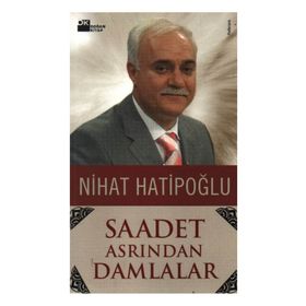 SAADET ASRINDAN DAMLALAR - NIHAT HATİPOĞLU