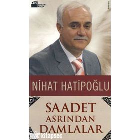 SAADET ASRINDAN DAMLALAR - NIHAT HATİPOĞLU