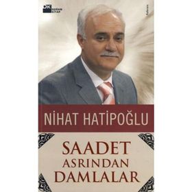 SAADET ASRINDAN DAMLALAR - NIHAT HATİPOĞLU
