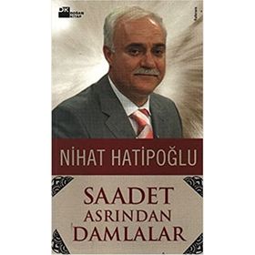 SAADET ASRINDAN DAMLALAR - NIHAT HATİPOĞLU