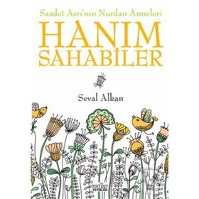 SAADET ASRI'NIN NURDAN ANNELERI HANIM SAHABELER - SEVAL ALKAN